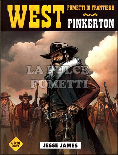 COSMO SERIE GIALLA #    34 - WEST FUMETTI DI FRONTIERA 24 - PINKERTON 1: JESSE JAMES